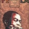 Fela: The Life and Times of an African Musical Icon