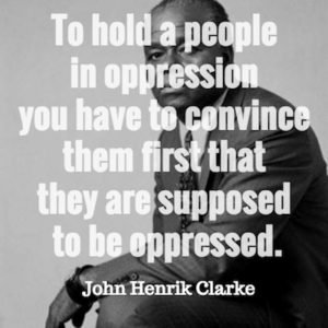 John Henrik Clarke Quote