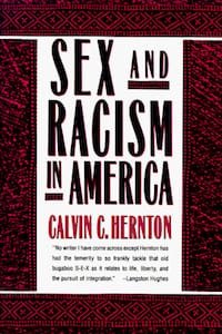 Sex and Racism in America - Calvin C Hernton