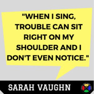 Sarah Vaughn Quote