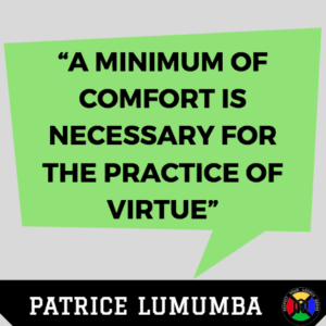 Patrica Lumumba Quote - Virtue