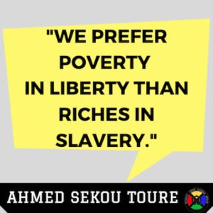Ahmed Sekou Toure Quote