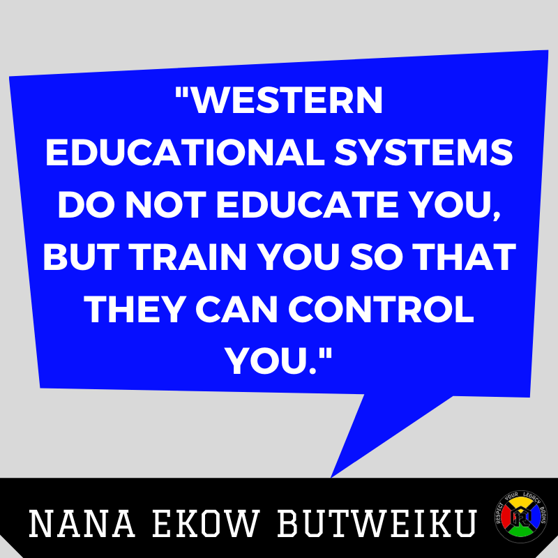 Nana Ekow Butweiku 1 Quote - Education