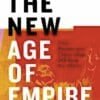 The New Age of Empire