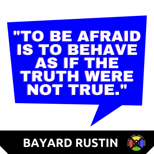 Bayard Rustin Quote - Truth