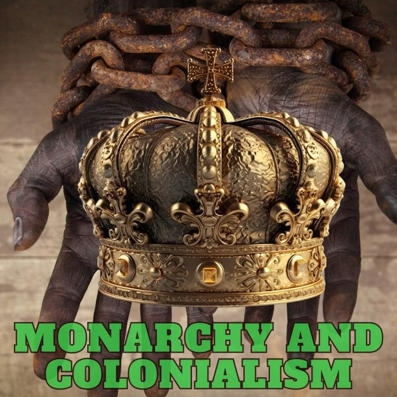 Monarchy And Colonialism