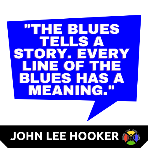 John Lee Hooker Quote - The Blues