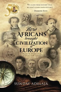 How Africans brought civilization to Europe